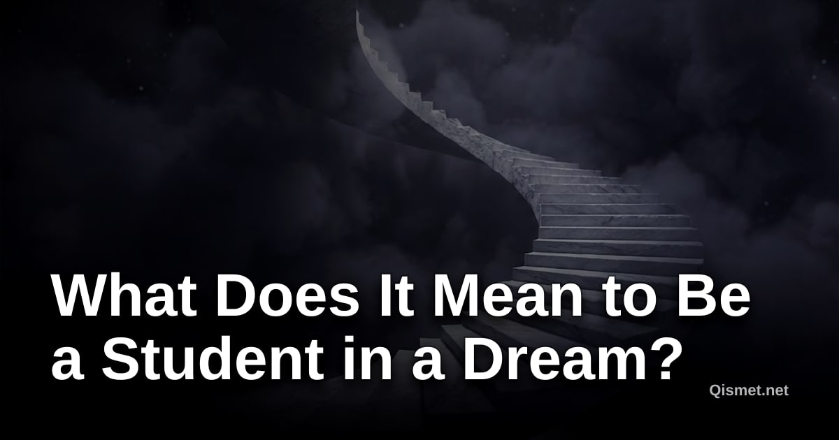 What Does It Mean to Be a Student in a Dream?
