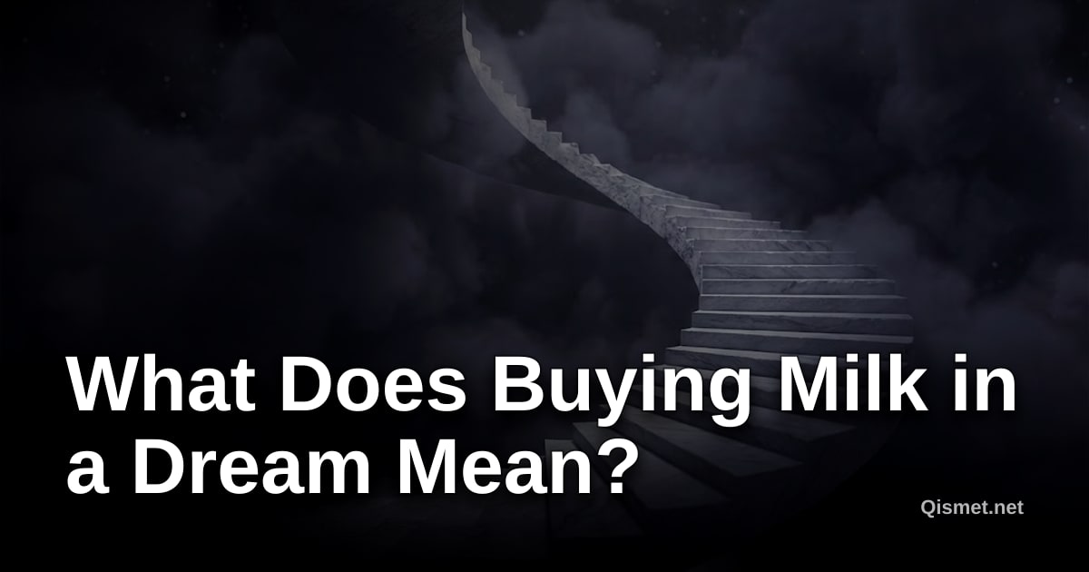 What Does Buying Milk in a Dream Mean?