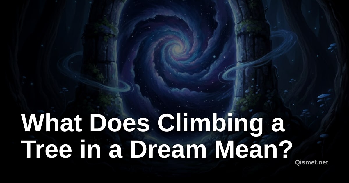 What Does Climbing a Tree in a Dream Mean?