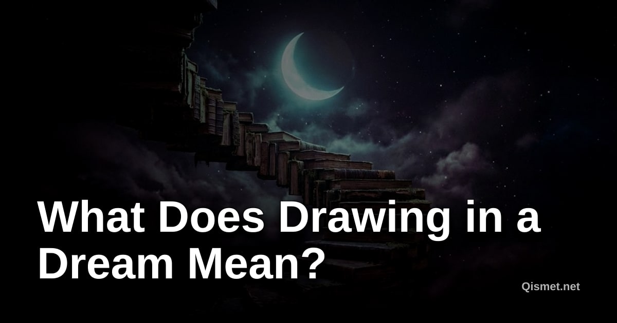 What Does Drawing in a Dream Mean?
