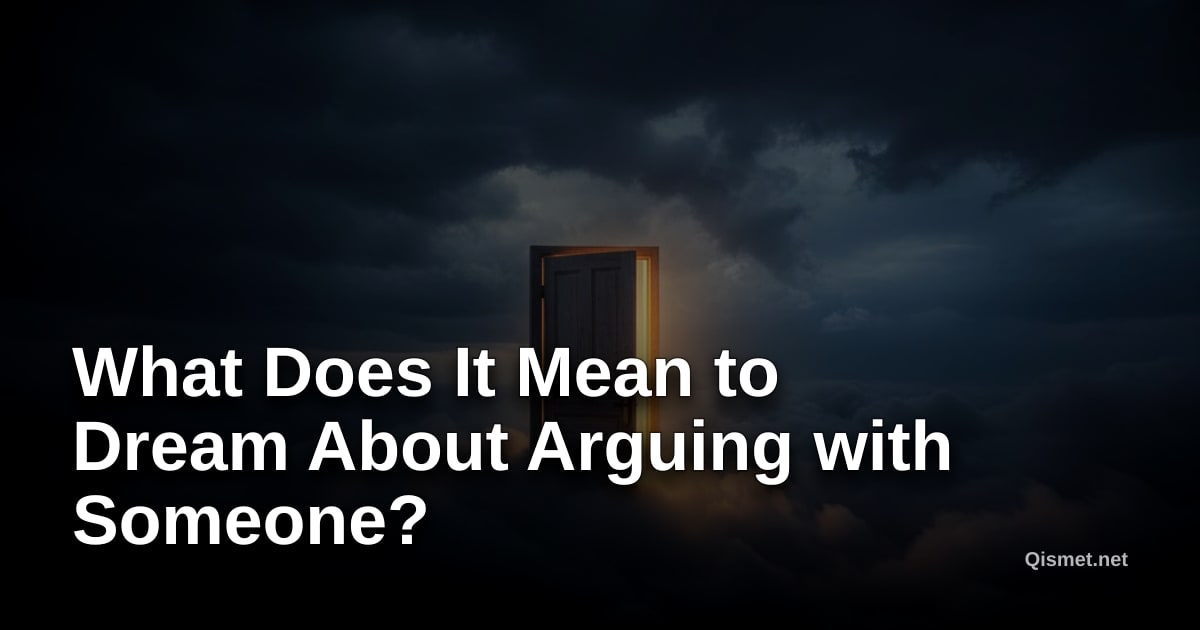 What Does It Mean to Dream About Arguing with Someone?