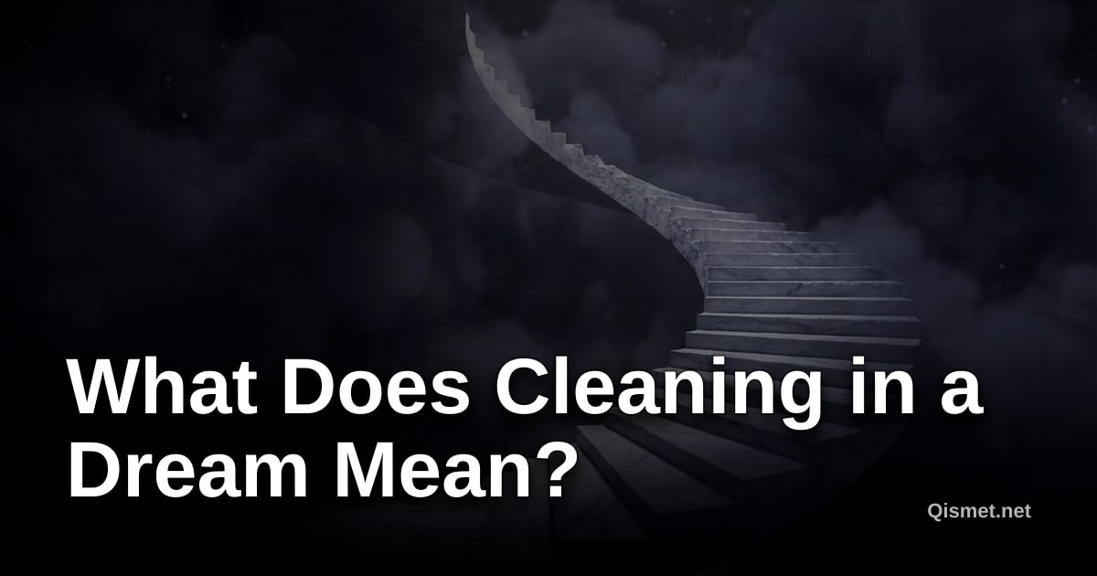 What Does Cleaning in a Dream Mean?