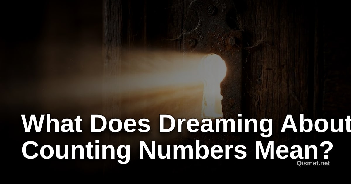 What Does Dreaming About Counting Numbers Mean?