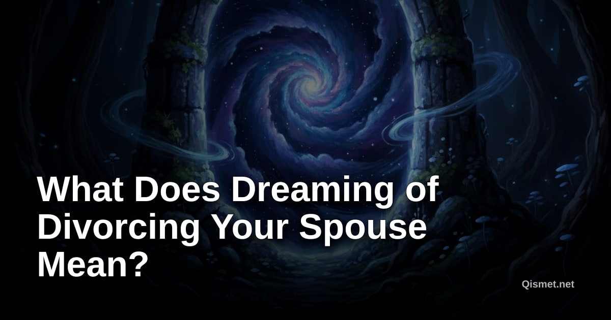 What Does Dreaming of Divorcing Your Spouse Mean?