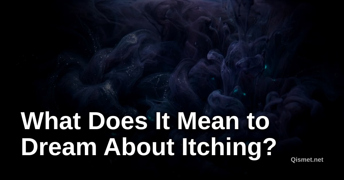 What Does It Mean to Dream About Itching?