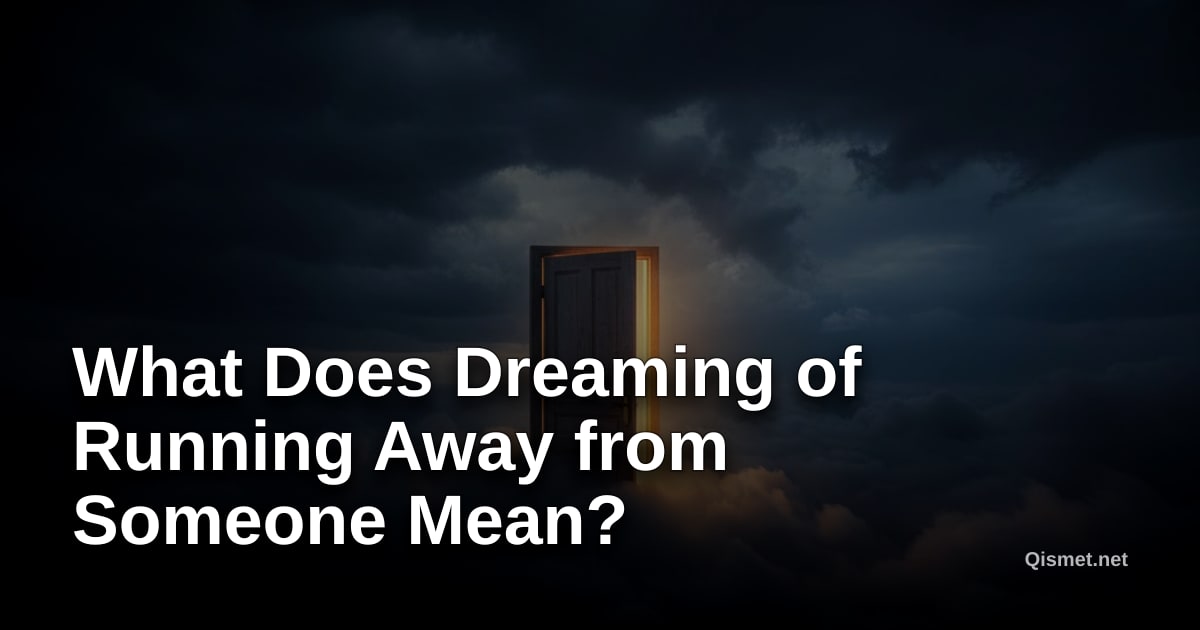 What Does Dreaming of Running Away from Someone Mean?