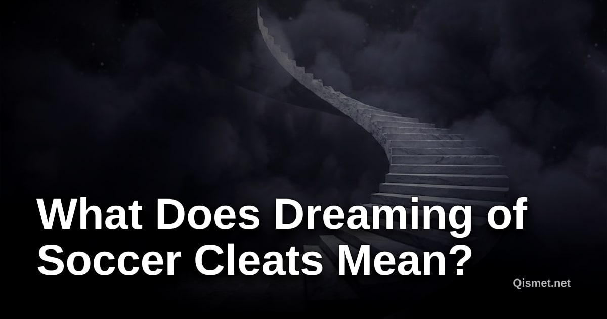 What Does Dreaming of Soccer Cleats Mean?