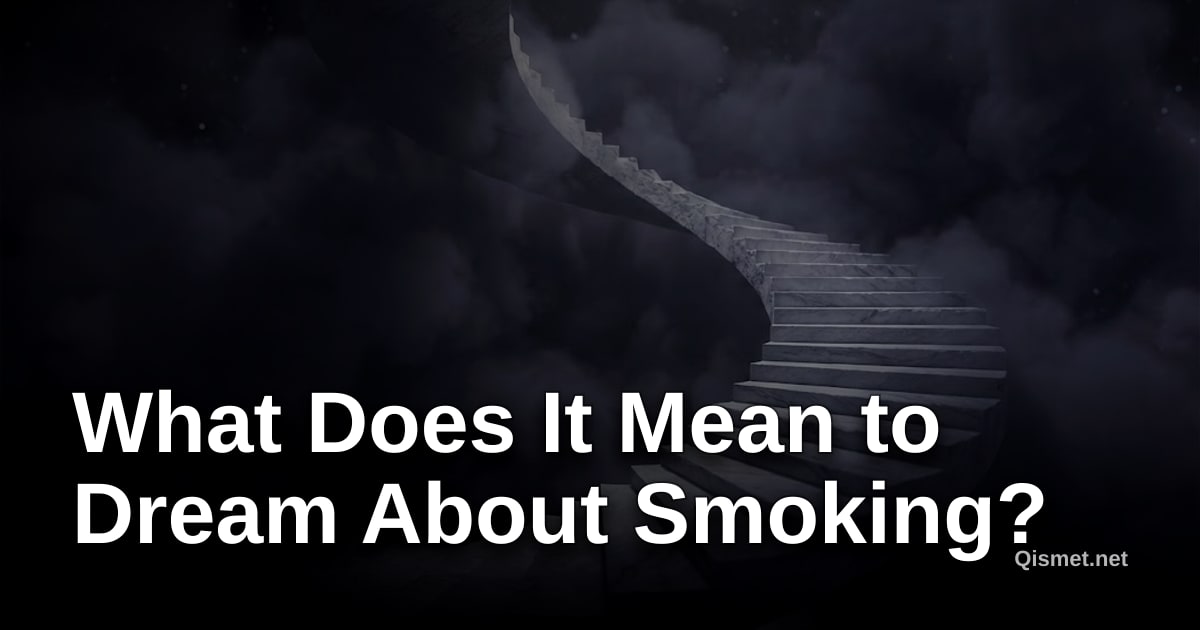 What Does It Mean to Dream About Smoking?