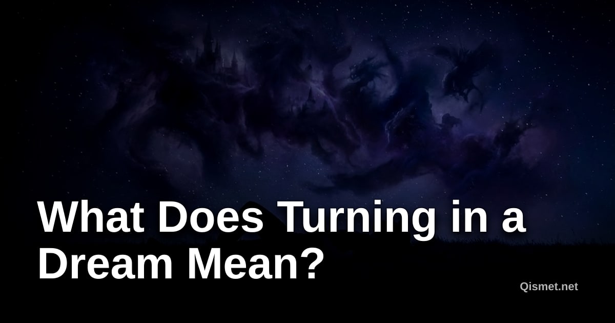 What Does Turning in a Dream Mean?