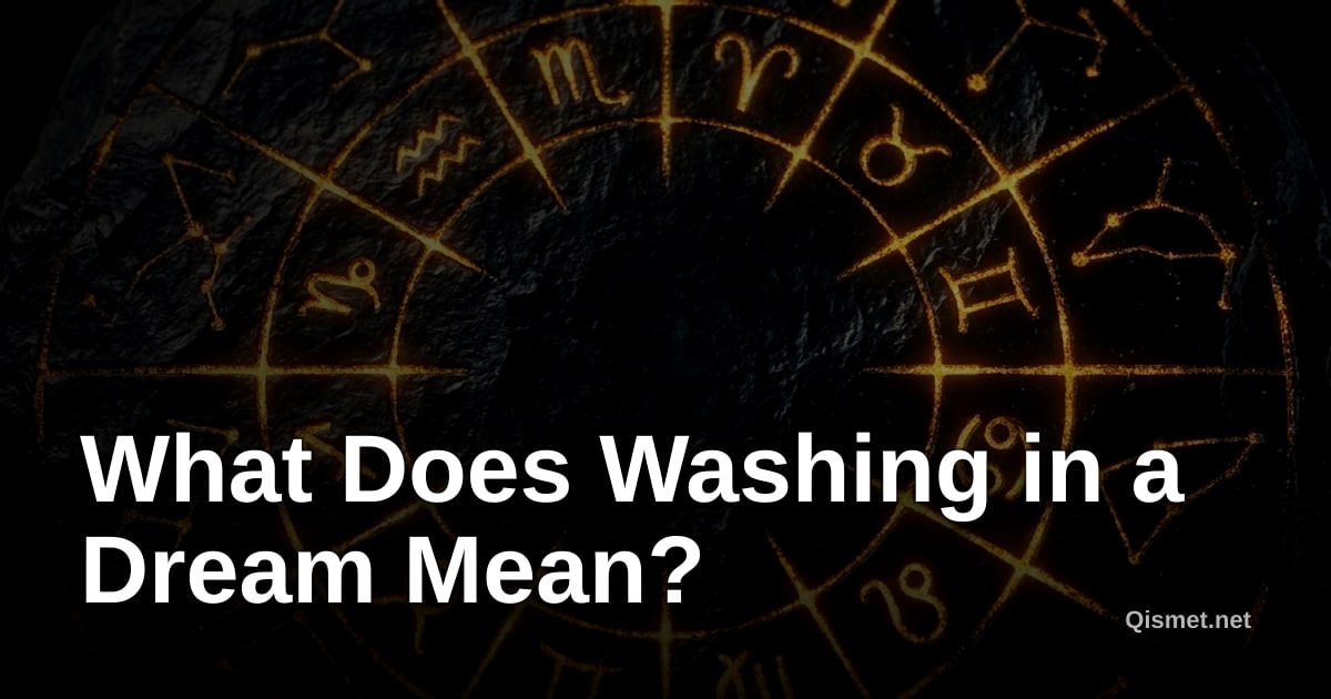 What Does Washing in a Dream Mean?