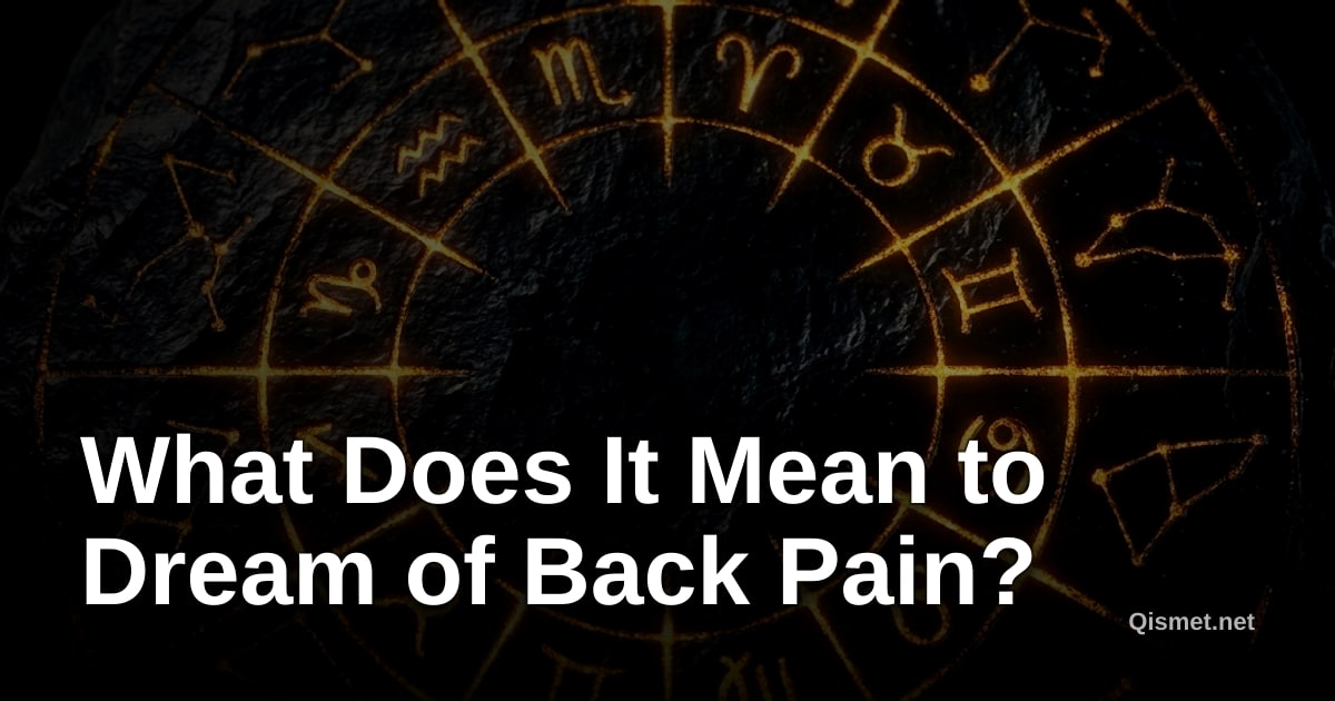 What Does It Mean to Dream of Back Pain?
