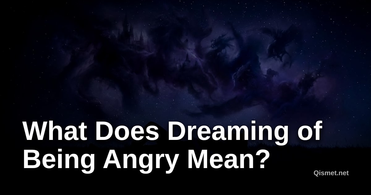 What Does Dreaming of Being Angry Mean?