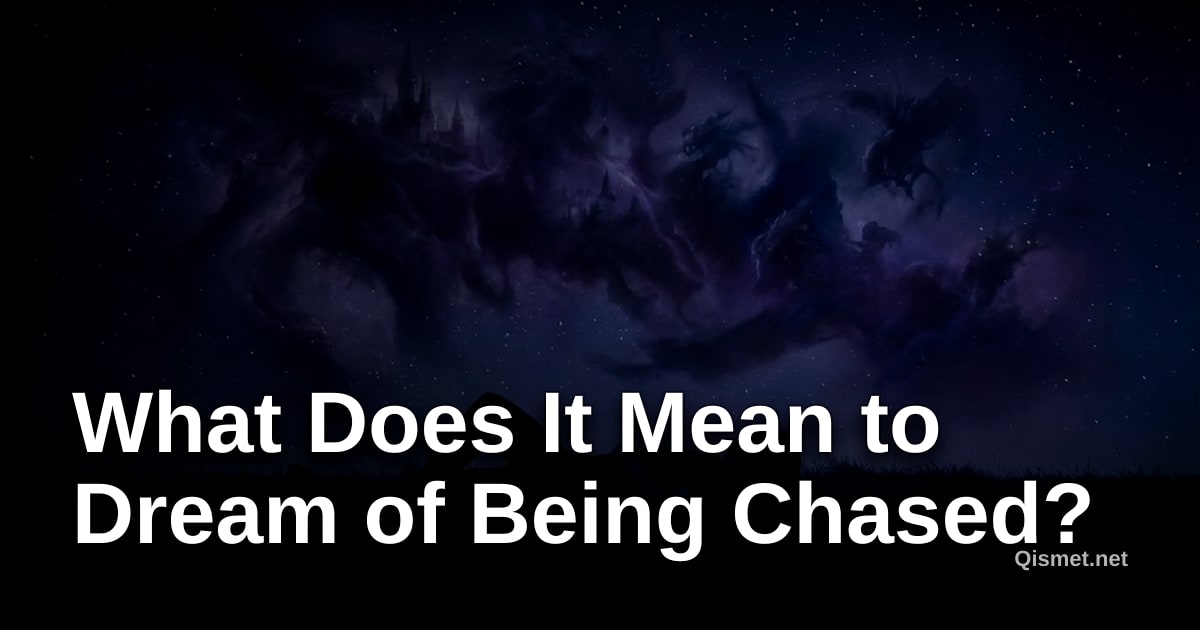 What Does It Mean to Dream of Being Chased?
