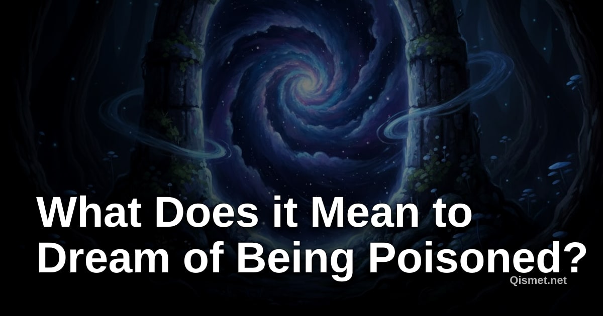 What Does it Mean to Dream of Being Poisoned?