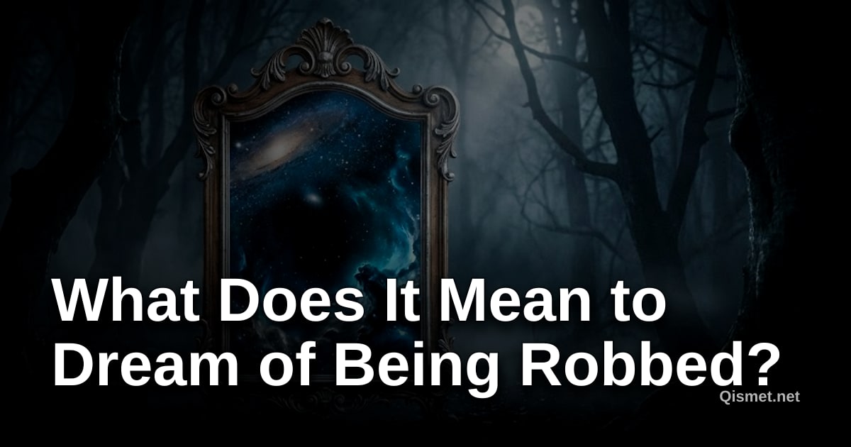 What Does It Mean to Dream of Being Robbed?
