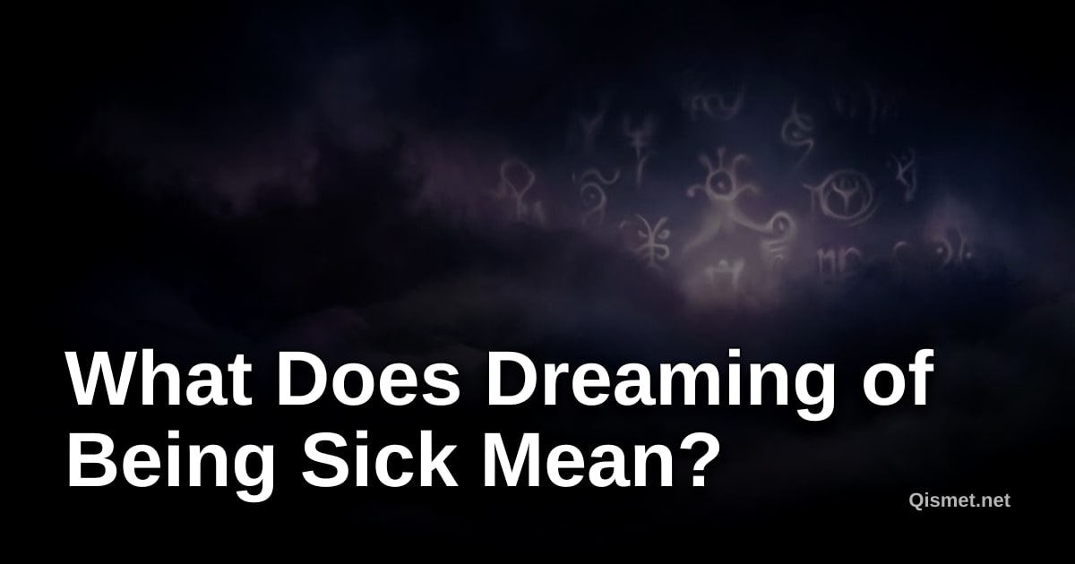 What Does Dreaming of Being Sick Mean?