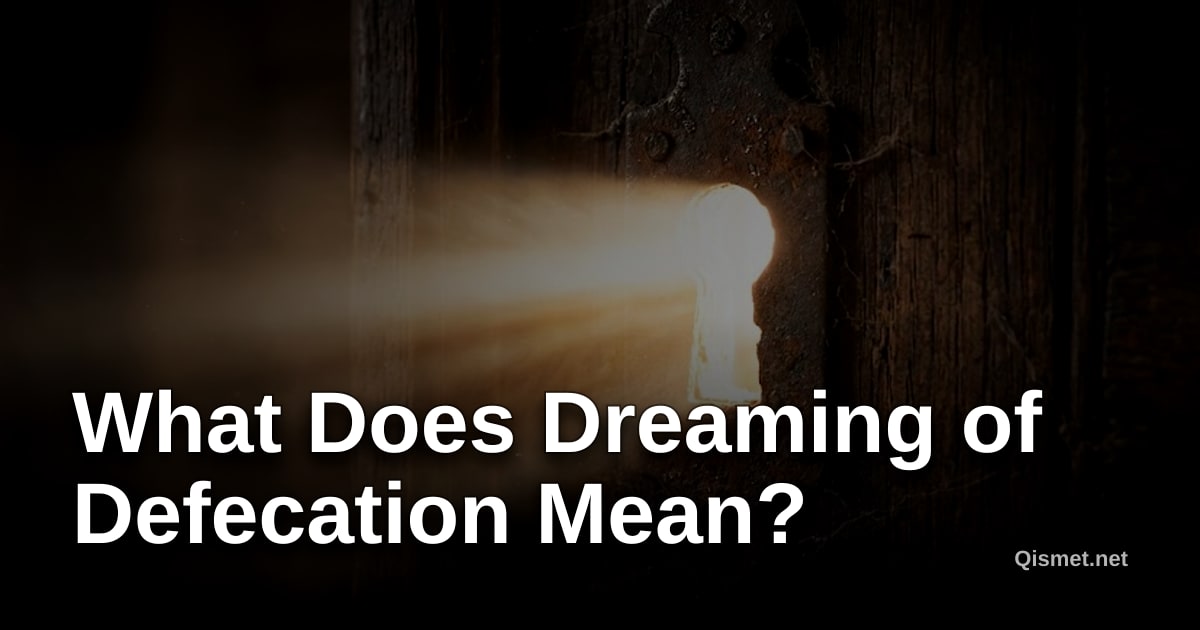 What Does Dreaming of Defecation Mean?