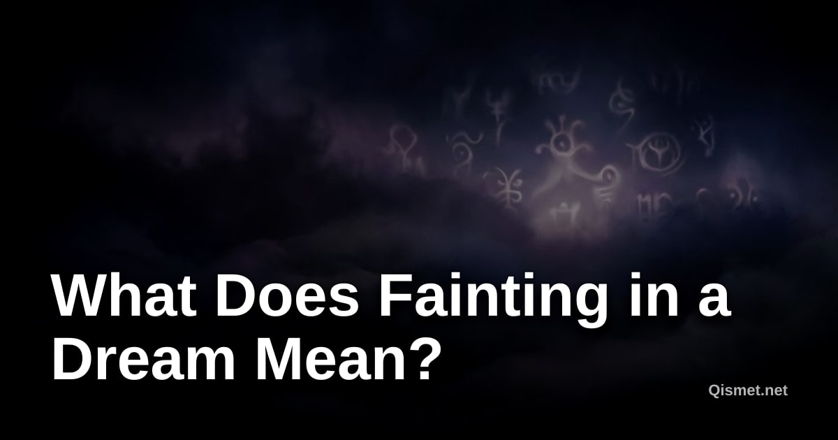 What Does Fainting in a Dream Mean?