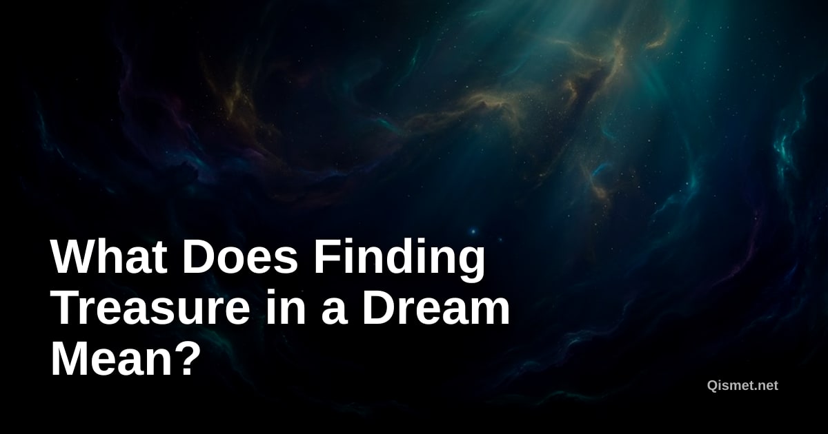 What Does Finding Treasure in a Dream Mean?