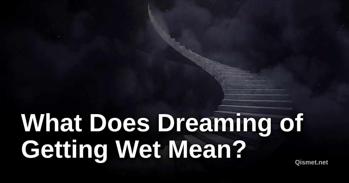 What Does Dreaming of Getting Wet Mean?