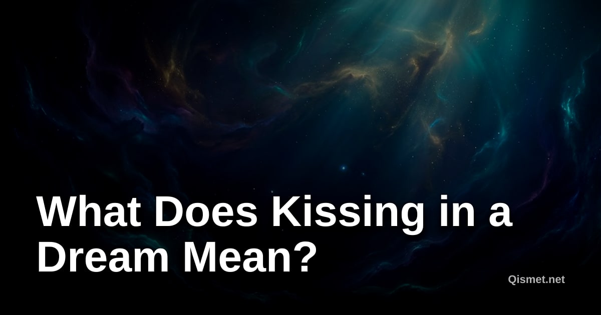 What Does Kissing in a Dream Mean?
