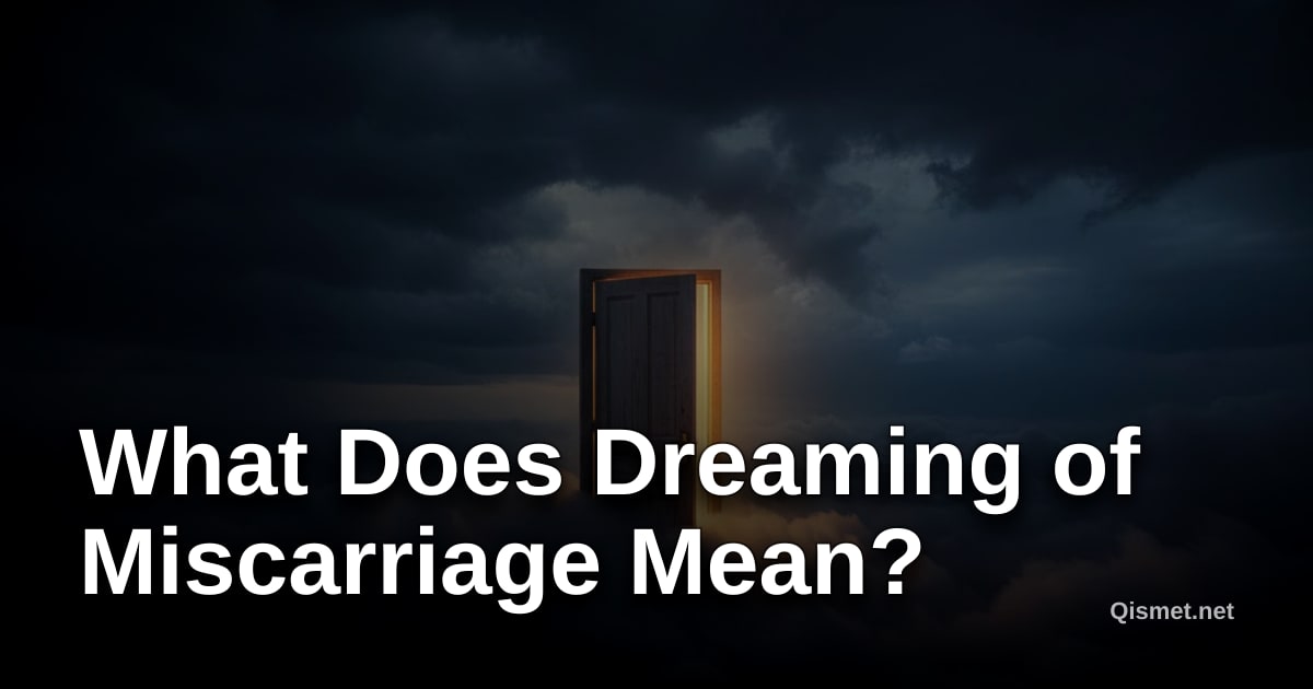 What Does Dreaming of Miscarriage Mean?