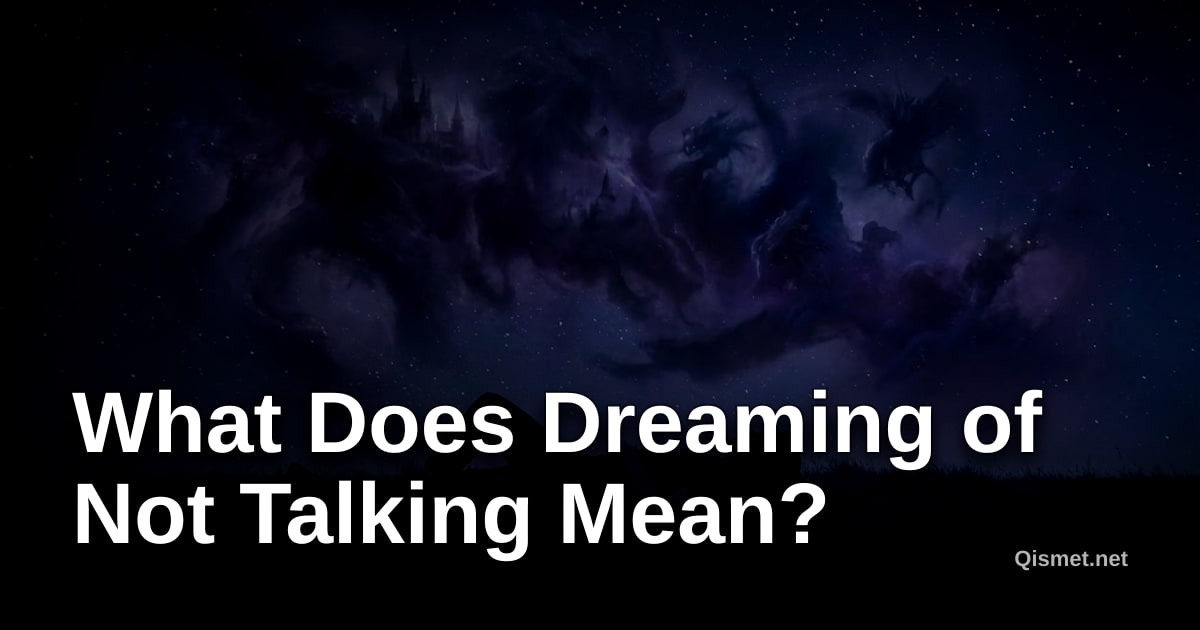 What Does Dreaming of Not Talking Mean?