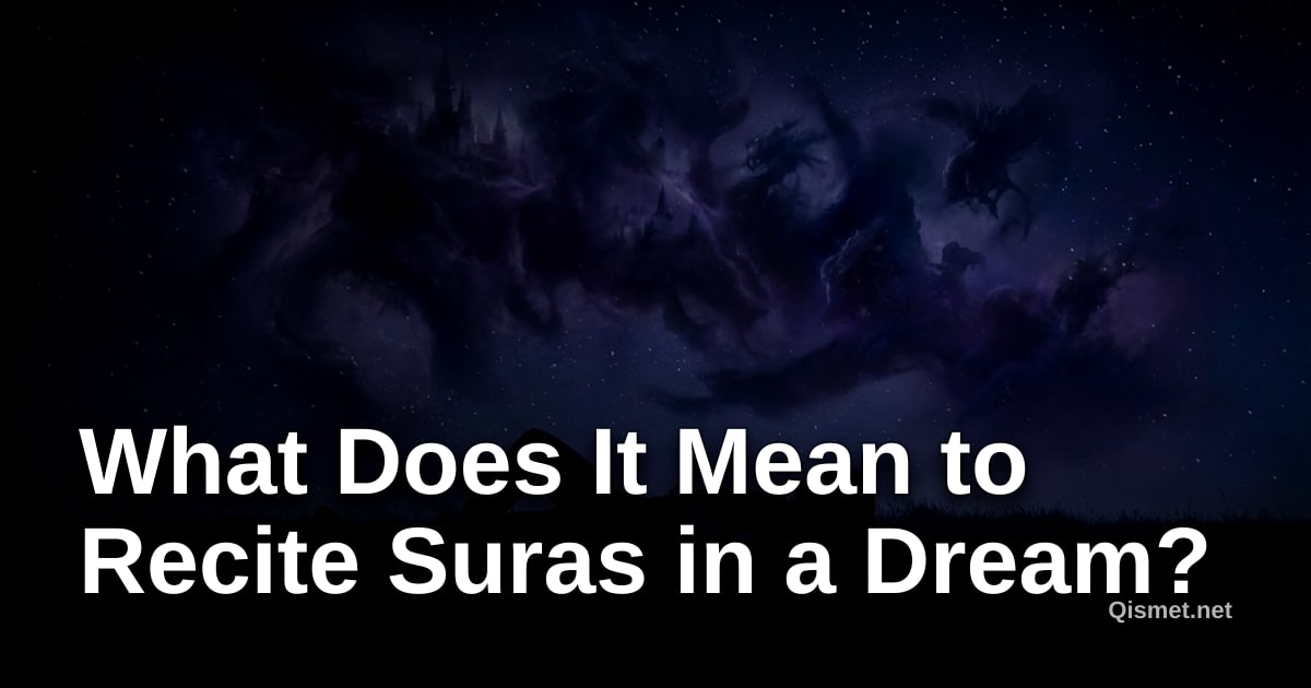 What Does It Mean to Recite Suras in a Dream?