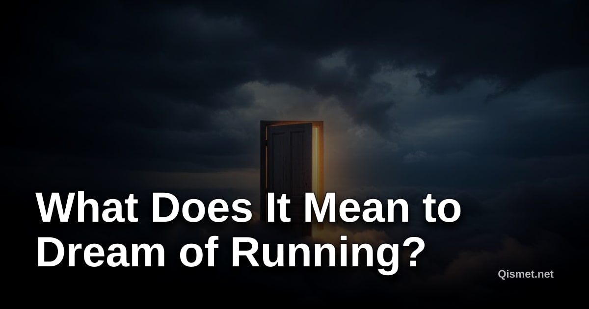 What Does It Mean to Dream of Running?