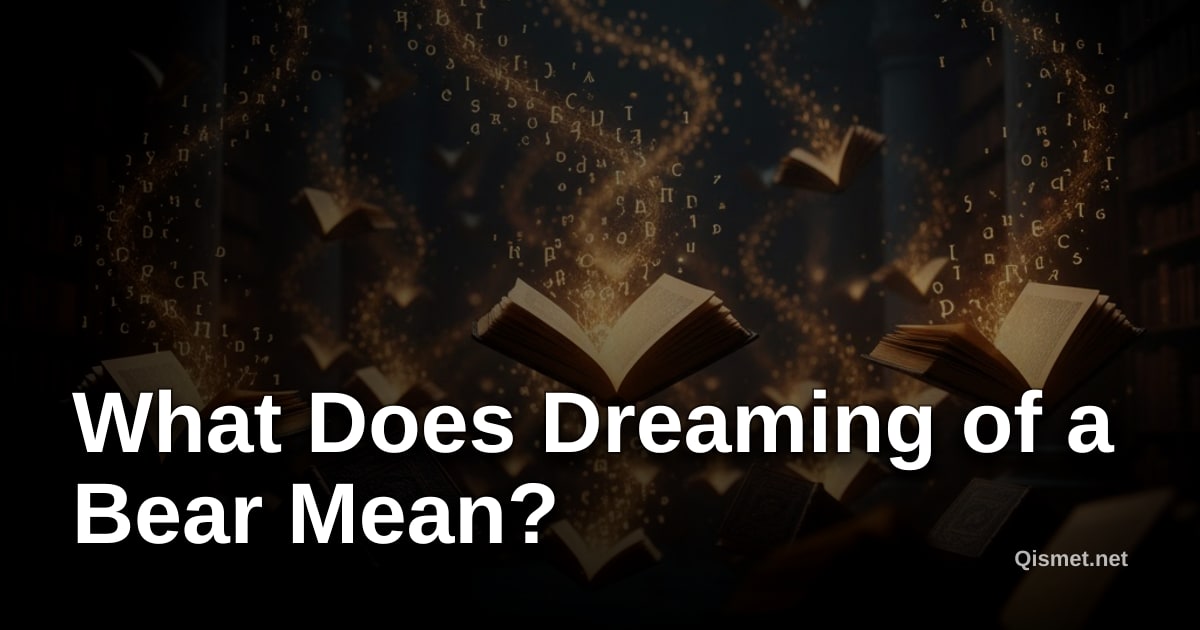 What Does Dreaming of a Bear Mean?