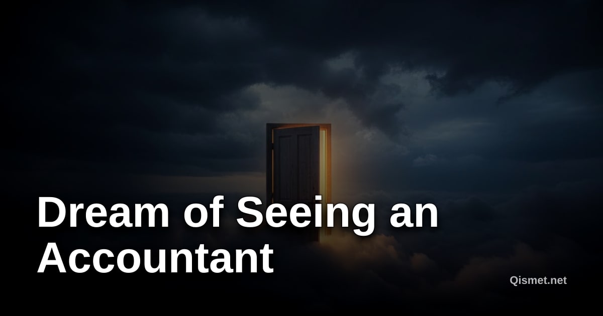 Dream of Seeing an Accountant