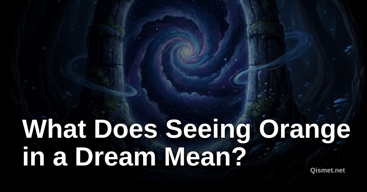 What Does Seeing Orange in a Dream Mean?