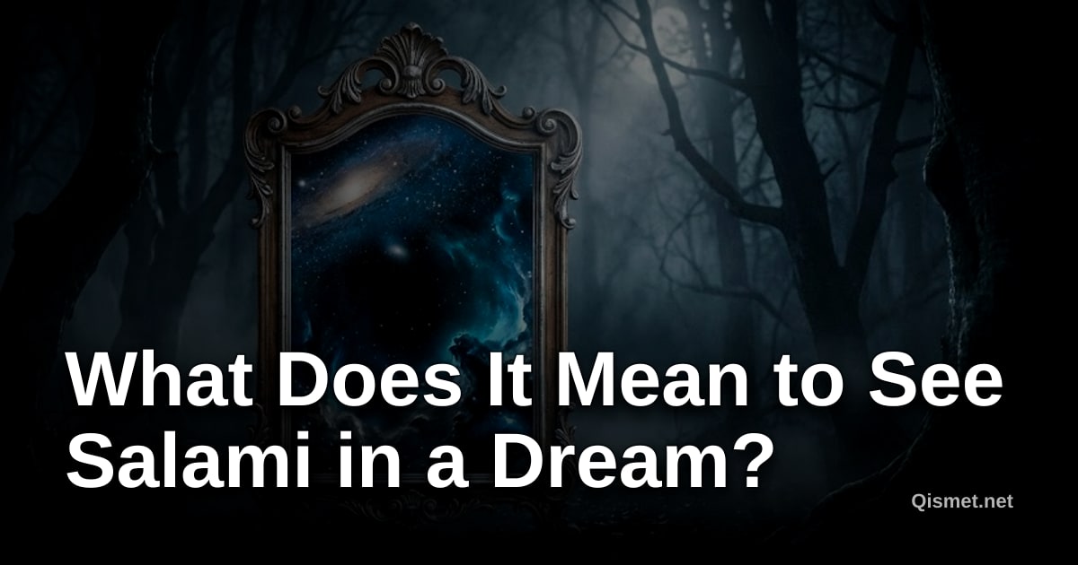 What Does It Mean to See Salami in a Dream?