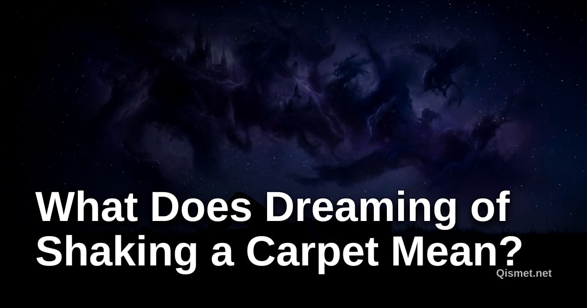 What Does Dreaming of Shaking a Carpet Mean?