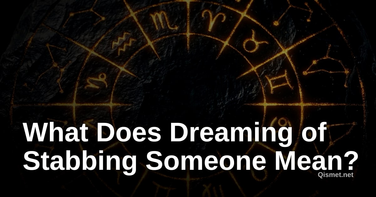 What Does Dreaming of Stabbing Someone Mean?