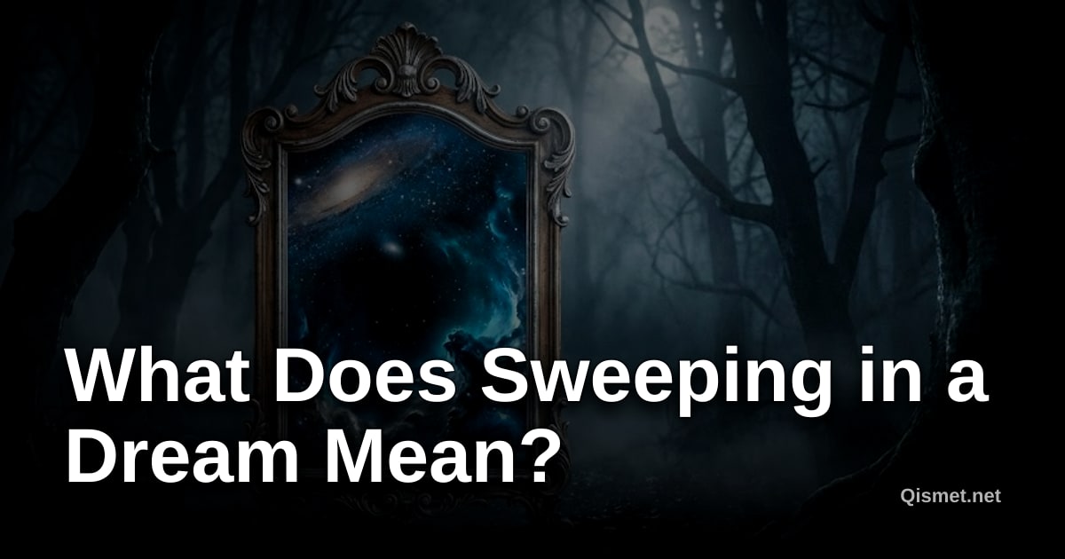What Does Sweeping in a Dream Mean?
