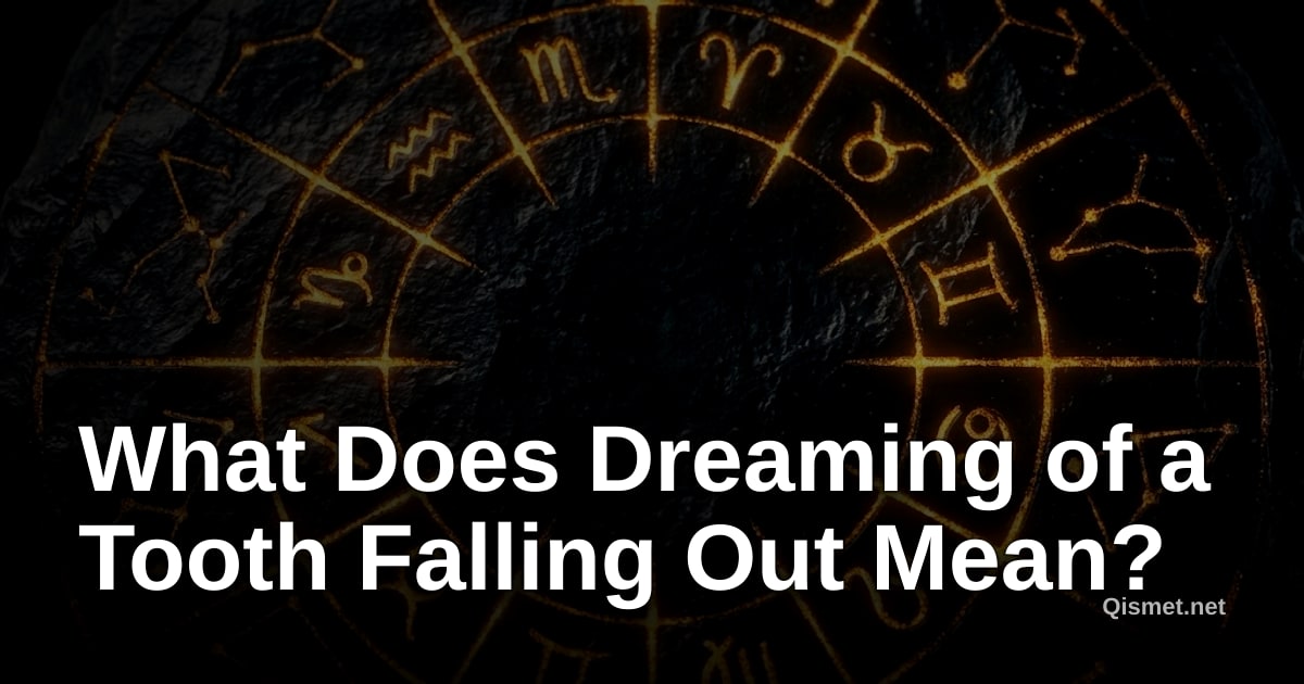 What Does Dreaming of a Tooth Falling Out Mean?