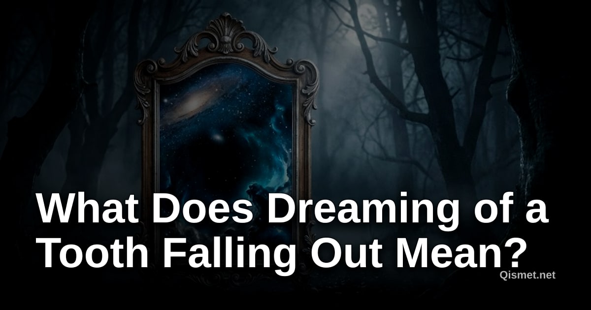 What Does Dreaming of a Tooth Falling Out Mean?