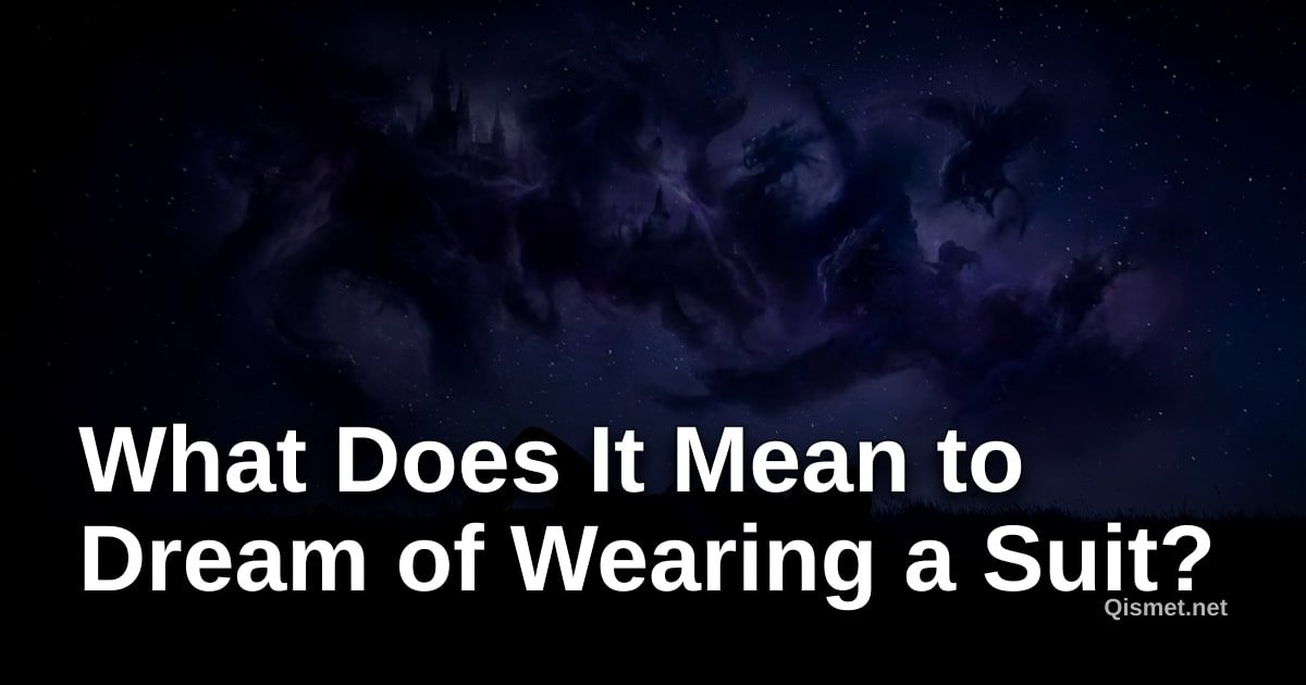 What Does It Mean to Dream of Wearing a Suit?