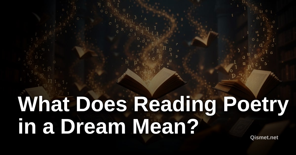 What Does Reading Poetry in a Dream Mean?