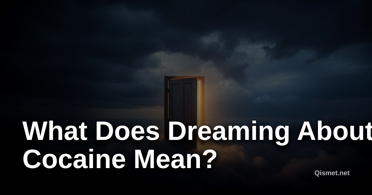 What Does Dreaming About Cocaine Mean?
