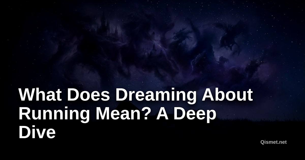 What Does Dreaming About Running Mean? A Deep Dive