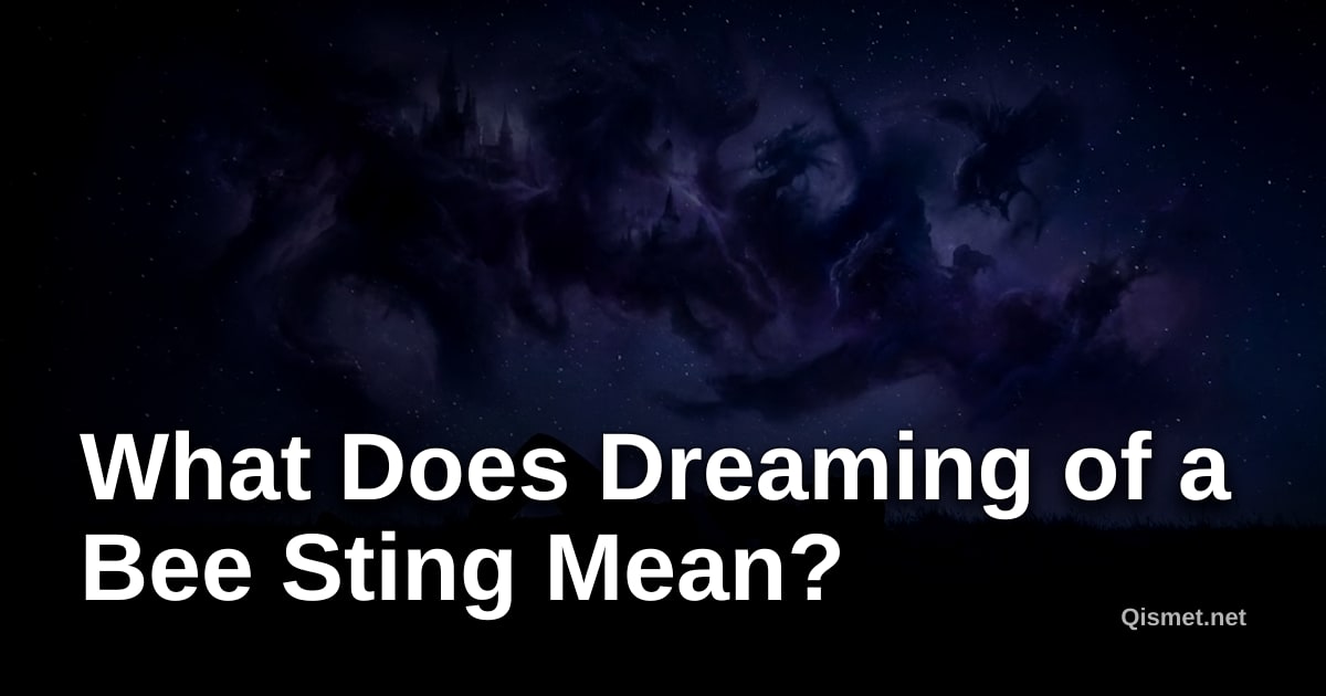 What Does Dreaming of a Bee Sting Mean?