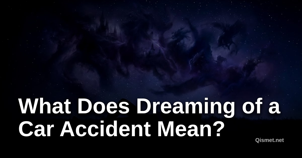 What Does Dreaming of a Car Accident Mean?