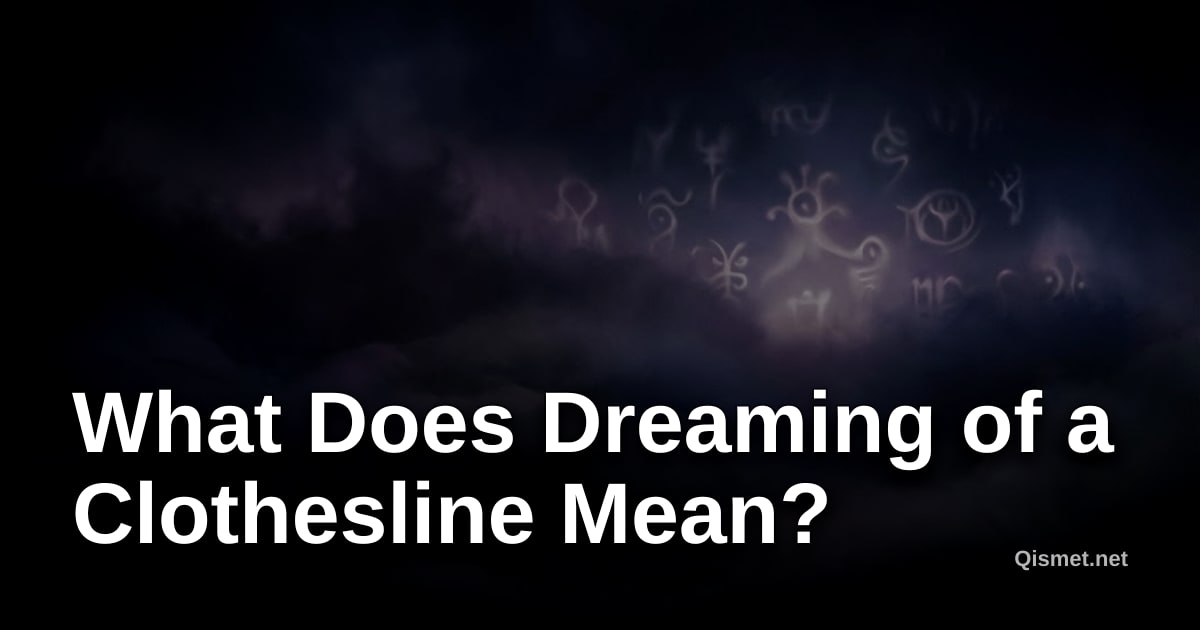 What Does Dreaming of a Clothesline Mean?