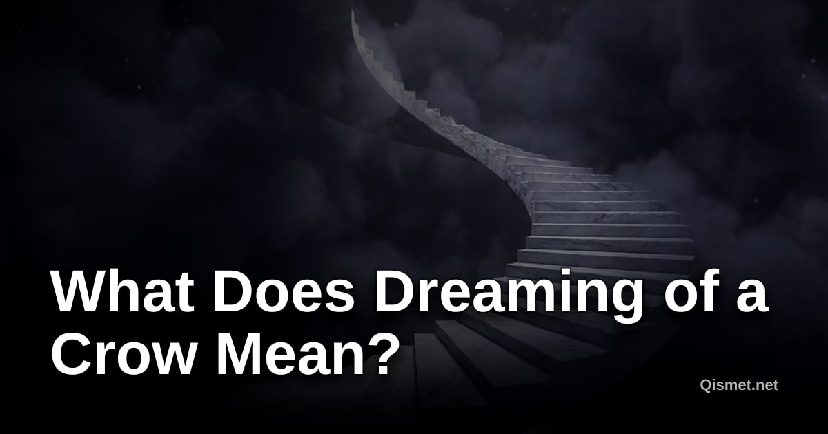 What Does Dreaming of a Crow Mean?