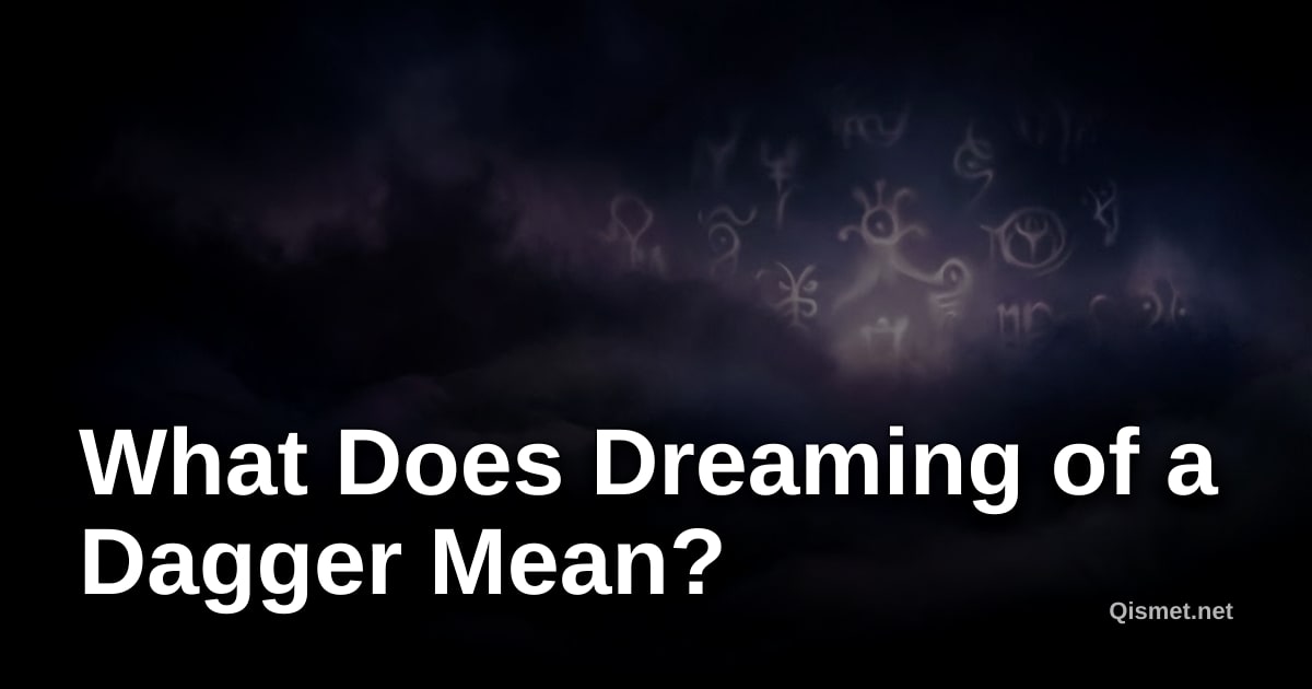 What Does Dreaming of a Dagger Mean?