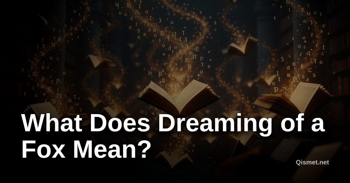 What Does Dreaming of a Fox Mean?