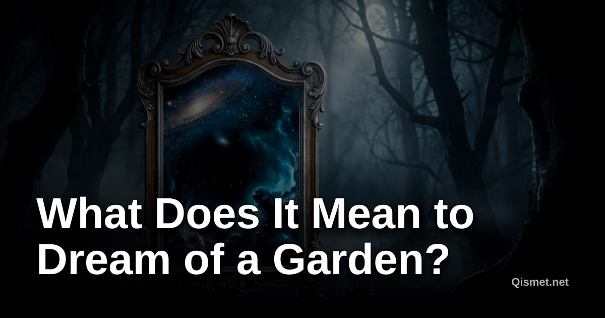 What Does It Mean to Dream of a Garden?