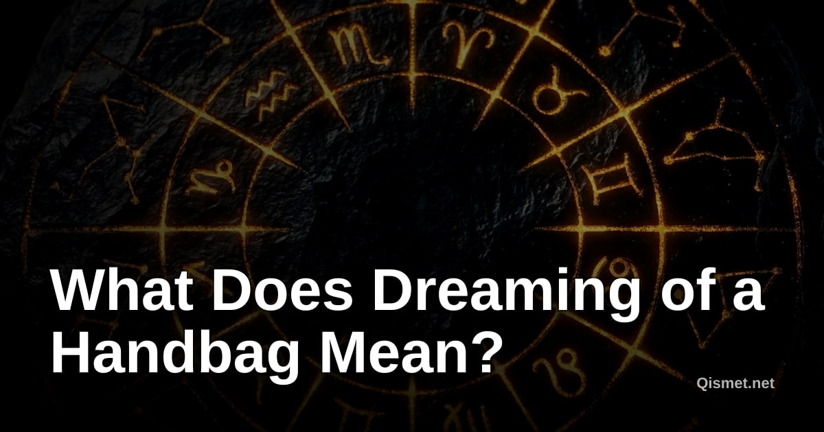 What Does Dreaming of a Handbag Mean?